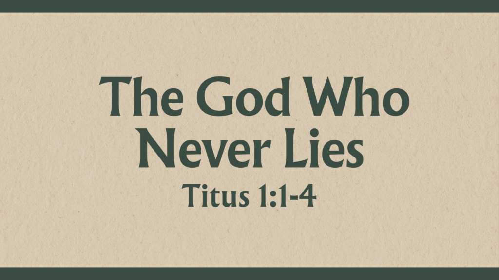 The God Who Never Lies