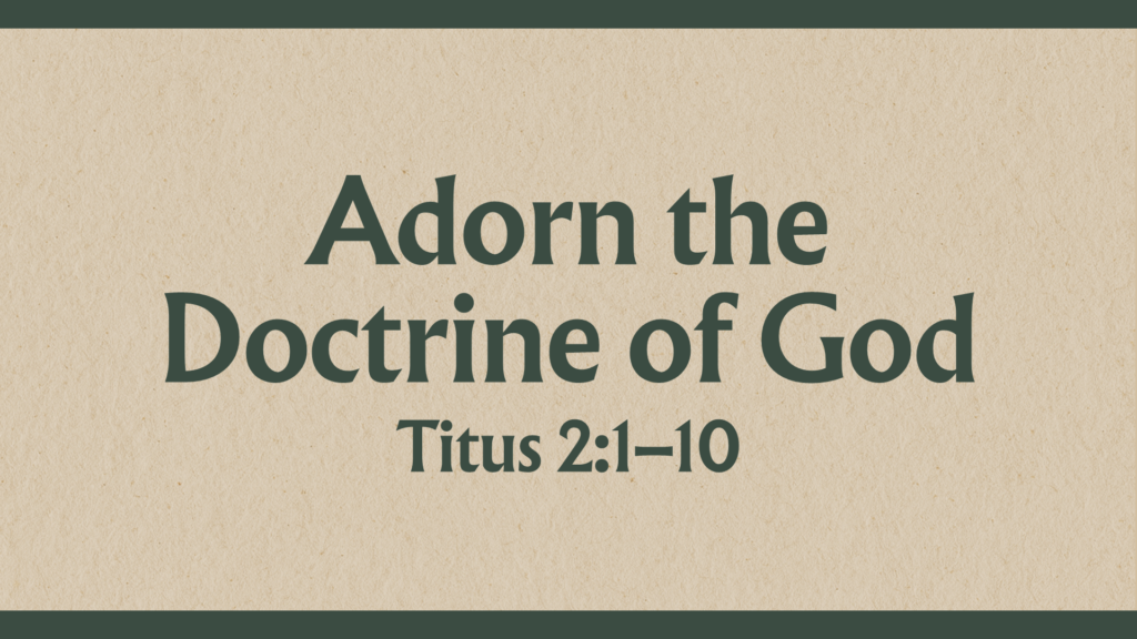 Adorn the Doctrine of God
